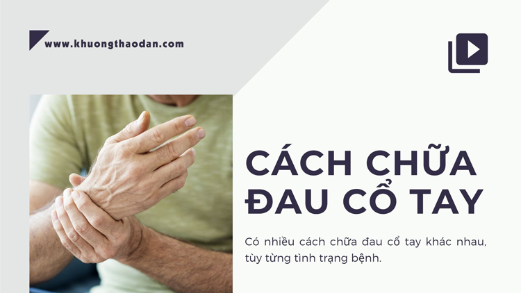 Cách chữa đau cổ tay | Những cách hay nên áp dụng ngay