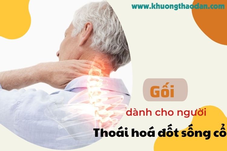 Người thoái hóa đốt sống cổ nên lựa chọn gối như thế nào?