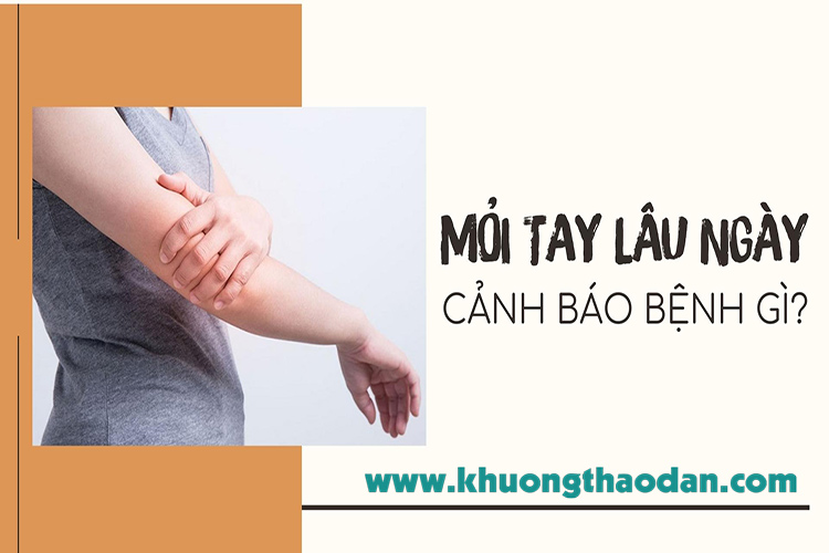 Mỏi tay lâu ngày cảnh báo bệnh gì? Có nguy hiểm không?